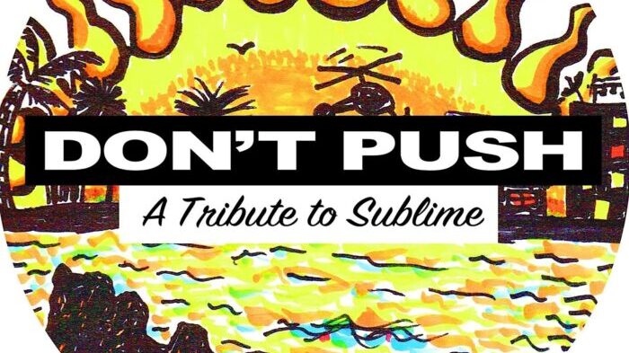 Sublime Tribute by Don't Push